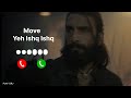 Dhurandhar : Move - Yeh Ishq Ishq Ringtone | Move Ringtone | Dhurandhar Ringtone | PLAY DRJ 