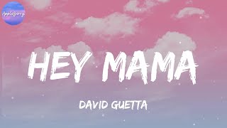 David Guetta - Hey Mama (feat. Nicki Minaj, Bebe Rexha &amp; Afrojack) (Lyrics)