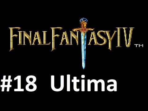 Let's Play Final Fantasy IV: Ultima #18 - Climbing the Tower of Babel