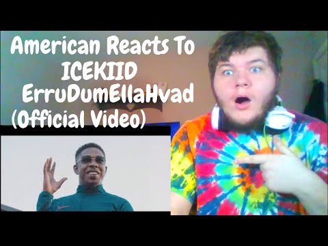 American Reacts To | ICEKIID - ErruDumEllaHvad | Danish Rap