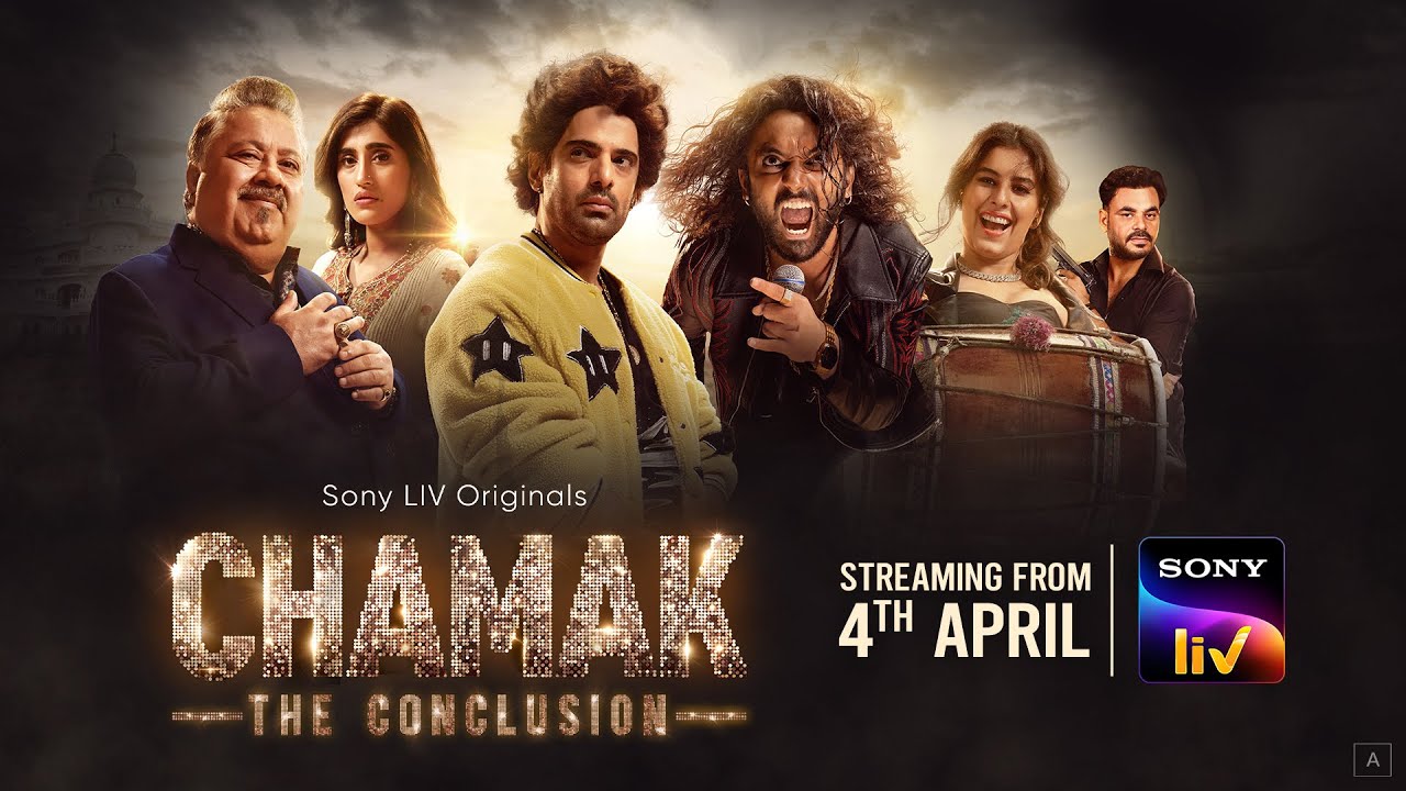 Chamak-The Conclusion Official Trailer