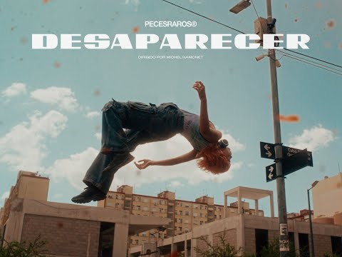 Peces Raros | Desaparecer (Video Oficial)