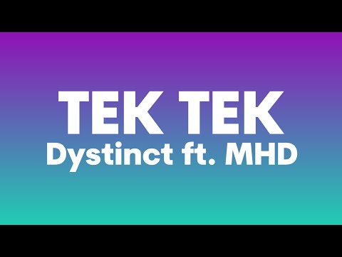 Dystinct ft  MHD - TEK TEK English Translation (Paroles, Lyrics,كلمات) Ana chaftek Tiktok Song