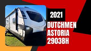 2021 Dutchmen Astoria 2903BH