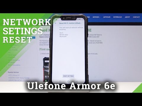 How to Restore Original Network Settings on Ulefone Armor 6E - Networks Reset