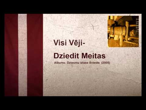 Visi Vēji - Dziedit meitas