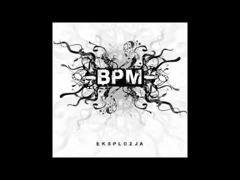 BPM - Miejsce pochodzenia-muzyka Erbe, gościnnie Dugi
