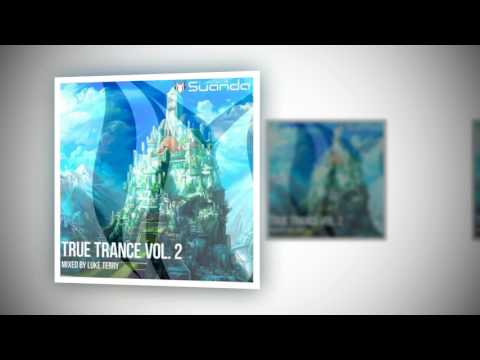 Best Trance Mix 2017 - True Trance Vol 2 Mixed By Luke Terry