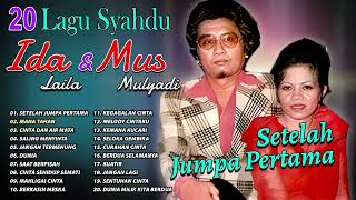 Download lagu 20 LAGU SYAHDU IDA LAILA & MUS MULYADI - Setelah Jumpa Pertama, Mana Tahan, Dunia mp3