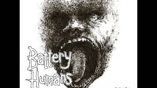 Battery Humans - Never Lay Down (Full Album)