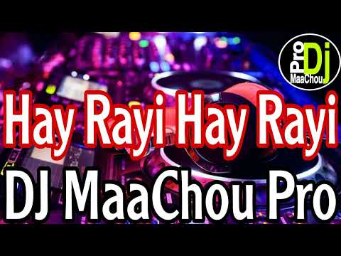 Cheba Ibtissam Hay Rayi Hay Rayi (عشاق المداحات) 2022 Remix Dj MaaChou Pro