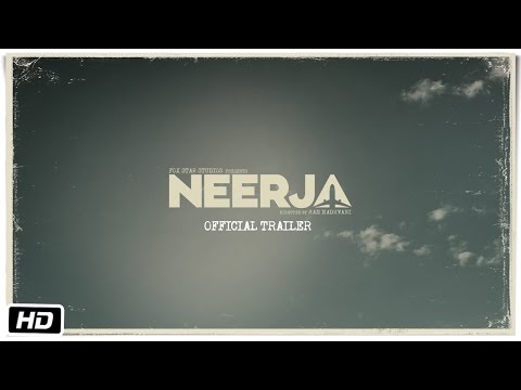 Neerja (2016) Official Trailer