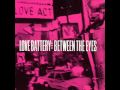 Love Battery - Between the Eyes