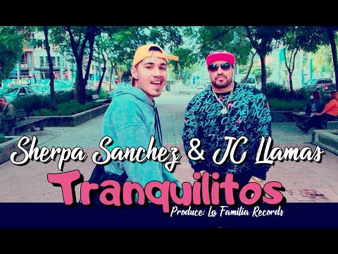 @JCLlamasmma - Tranquilitos Feat. @SherpaTBM