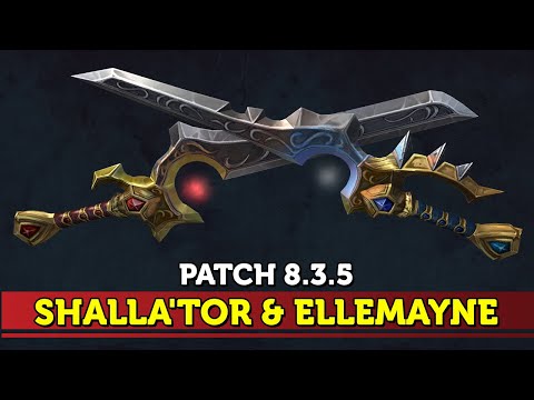 Ellemayne and  Shalla'tor Weapon Models - Patch 8.3.5