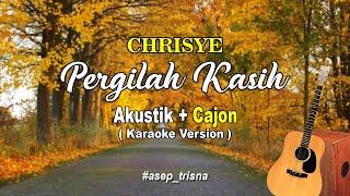 Download lagu Chrisye - Pergilah Kasih (karaoke version) akustik cajon mp3 Download lagu Chrisye - Pergilah Kasih (karaoke version) akustik cajon mp3