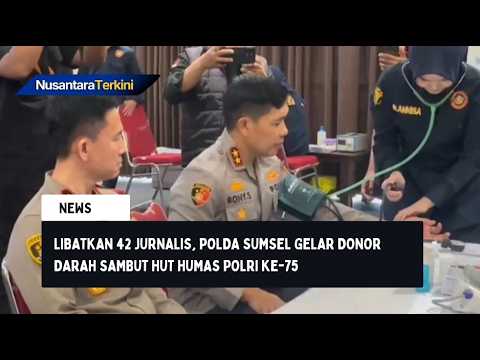 Libatkan 42 Jurnalis, Polda Sumsel Gelar Donor Darah Sambut HUT Humas Polri ke-75