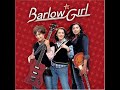 I need you to love me - Barlow Girl