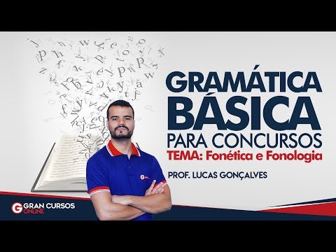 Gramática para Concursos| Veja o básico de Fonética e Fonologia(ortografia e acentuação) Lucas Lemos