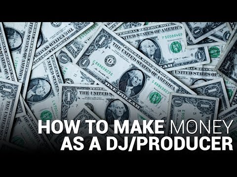 How to MAKE MONEY as a DJ/Producer