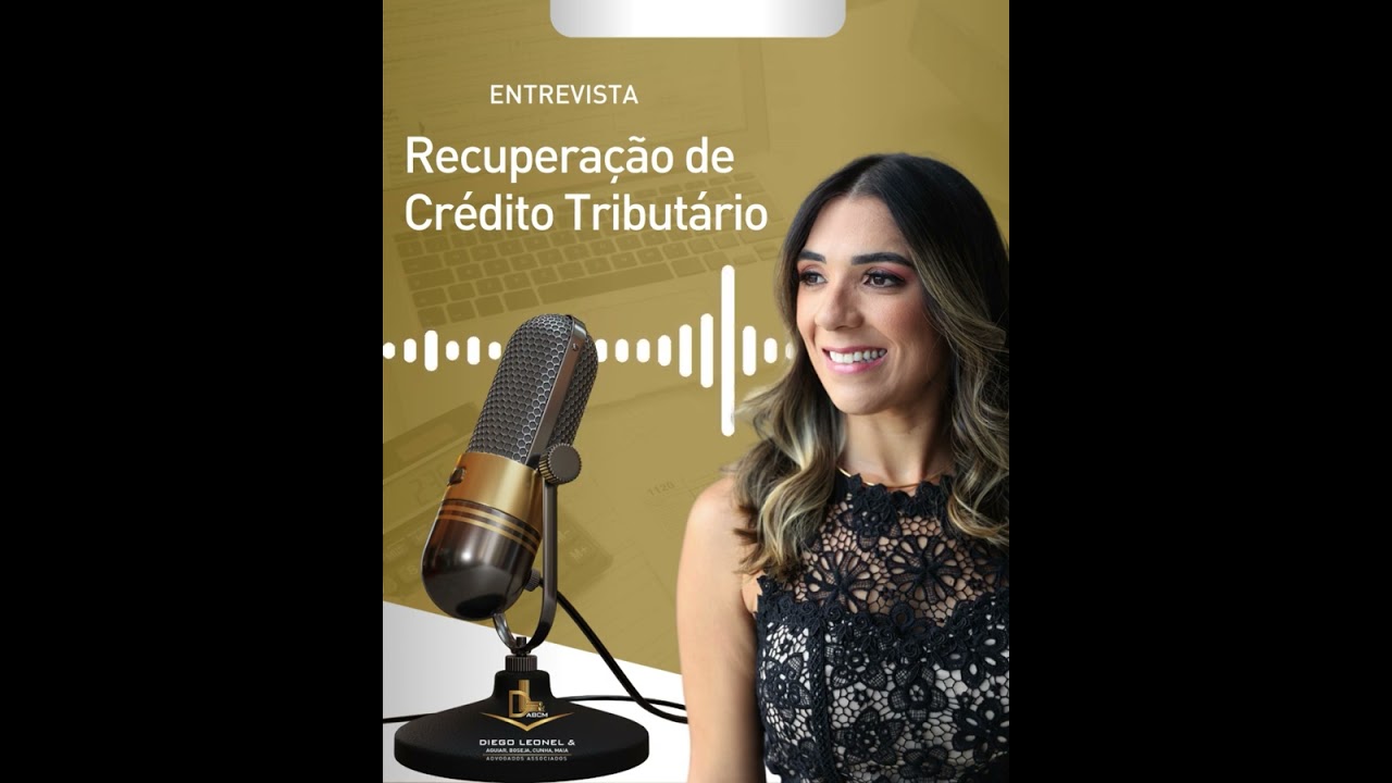 Entrevista Dra. Giovana Aguiar - Recuperação de Credito Tributário