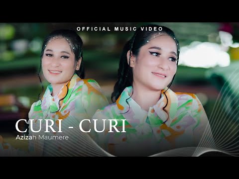 Azizah Maumere - Curi-Curi (Official Music Video)