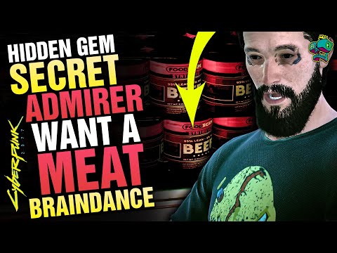 What the... Secret ADMIRER want a MEAT BRAINDANCE?