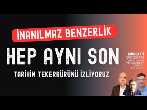 Hep aynı son; inanılmaz benzerlik... Tarihin tekerrürünü mü izliyoruz? | Kum Saati