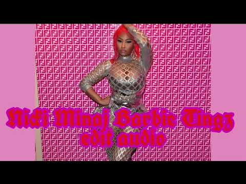 Nicki Minaj - Barbie Tingz Edit Audio