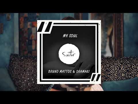 Dramaki, Bruno Mattos - My Soul [FREE DOWNLOAD SUITOR]