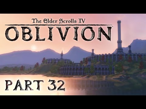 The Elder Scrolls IV: Oblivion - Part 32 - Riddle Me This...