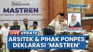 Arsitek Konstruksi Wakafkan Profesi untuk Pesantren, Gandeng Pengasuh Ponpes Deklarasi MASTREN