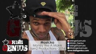 Masicka - Money We A Make (Raw) Power Riddim - November 2016