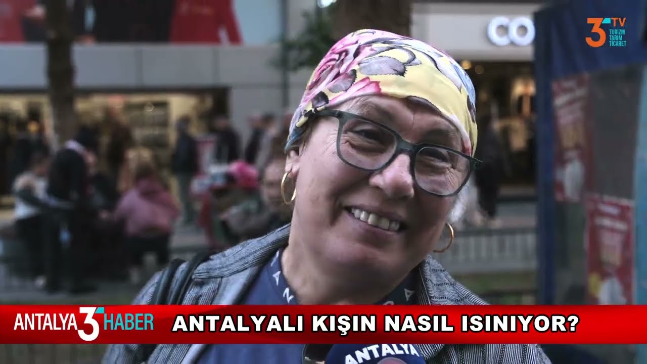 Antalyalı kışın nasıl ısınıyor?