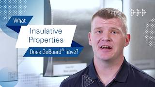 What Insulative Properties Does GoBoard® have?