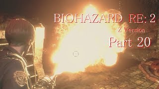 【実況】帰ってきたバイオ2『バイオハザード RE:2』　Part20【BIOHAZARD RE:2】