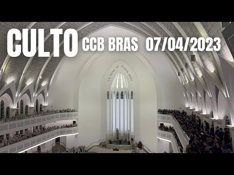 CULTO CCB BRÁS 07/04/2023 FERIADO RGE 2023 | HINO CCB 1 - CRISTO MEU MESTRE