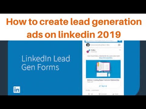 How to create lead generation ads on linkedin 2019