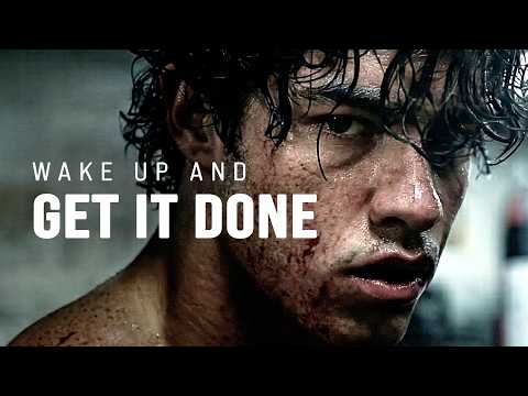 WAKE UP AND GET IT DONE - Motivational Speech