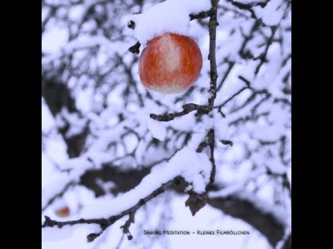 kleines Filmröllchen – Sinking Meditation