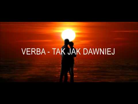 Verba - Tak jak dawniej ( 2015 ) + tekst