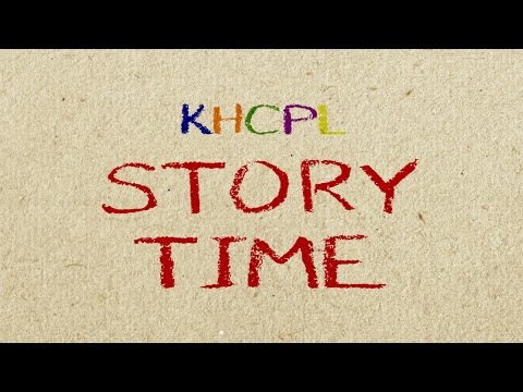KHCPL Story Time Ep034