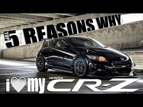 TOP 5 REASONS why I LOVE! my Honda CR-Z!