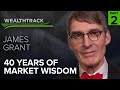 Interest Rates and Market Speculation with Financial Historian James Grant [2023]