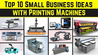 Top 10 Small Business Ideas with Printing Machines || New Printing Machines for Business
