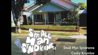 Small Man Syndrome - CESKY KRUMLOV (OFFICIAL VIDEO)