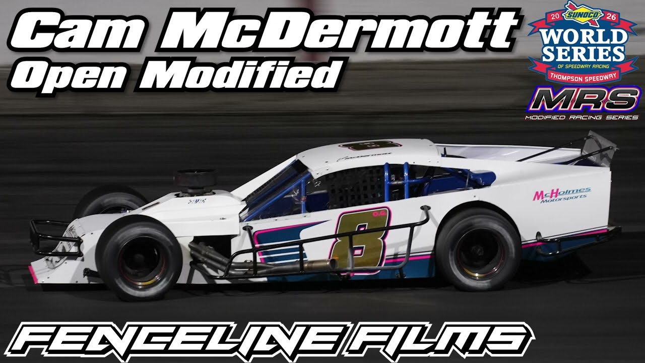 Cam McDermott MRS Open Modified Thompson Speedway World Series 2026