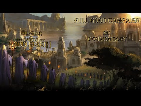 BFME 2, FULL Good Campaign, Hardest Difficulty, No Commentary, 4K.