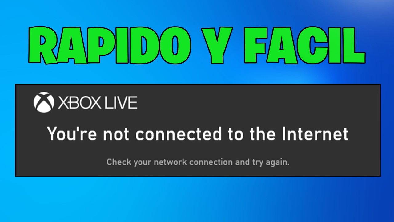 Xbox App 🎮 | SOLUCIÓN: “No Estás Conectado a Internet” en Windows PC