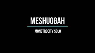 Meshuggah - Monstrocity solo